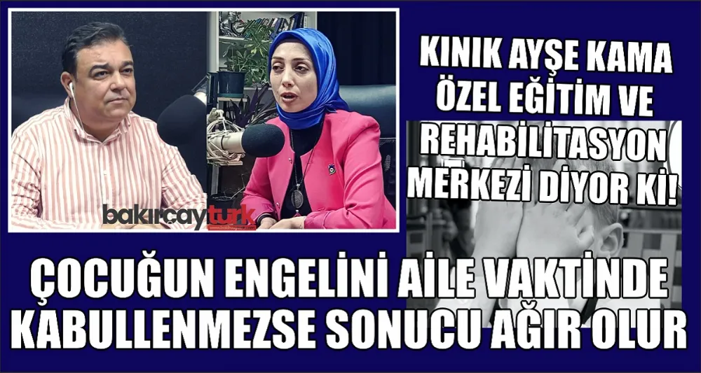 AİLELER KABULLENMEKTE ZORLANIYOR!