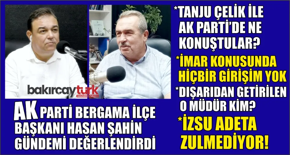 AK PARTİLİ ŞAHİN: 